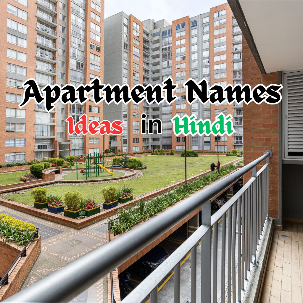 1000+ Apartment name ideas in Hindi 2023