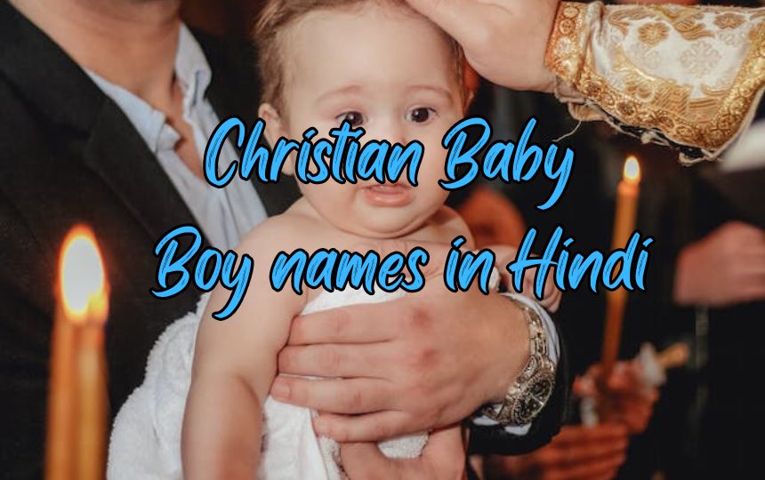 500+ Christian Baby Boy names in Hindi 2024